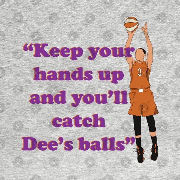 Diana Taurasi Dee's Balls Quote Phoenix Mercury by Hevding